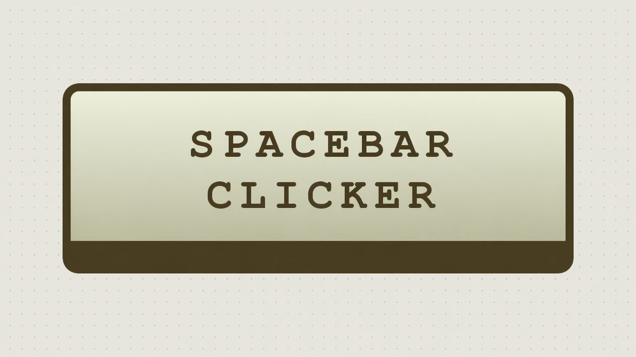 Spacebar Clicker